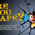 ARE YOU SAFE? A Guide to Protecting Your Family