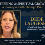 Suffering Keeps us Close to Christ – an interview with Dede Laugesen