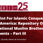 Blueprint For Islamic Conquest Of North America: Repository Of Foundational Muslim Brotherhood Documents – Part III