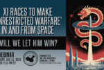 Webinar | Xi Races to Make ‘Unrestricted Warfare’ In and From Space: Will We Let Him Win? &nbsp; &nbsp; &nbsp; &nbsp; &nbsp; &nbsp; &nbsp;
