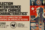 Webinar | Election Interference ‘with Chinese Characteristics’ &nbsp;  &nbsp;  &nbsp;  &nbsp;