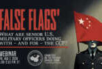 WEBINAR | ‘False flags’: What are senior US military officers doing with – and for – the CCP?  &nbsp; &nbsp; &nbsp; &nbsp; &nbsp; &nbsp; &nbsp;