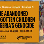 Nigeria Update Episode 5 | The Abandoned & Forgotten Children of Nigeria’s Genocide