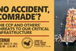 Webinar | ’No Accident, Comrade’? The CCP and Others’ Threats to Our Critical Infrastructure &nbsp; &nbsp; &nbsp; &nbsp; &nbsp; &nbsp; &nbsp;