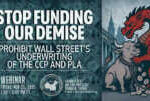 Webinar | Stop Funding Our Demise: Prohibit Wall Street’s Underwriting of the CCP and PLA &nbsp; &nbsp; &nbsp; &nbsp; &nbsp; &nbsp; &nbsp;